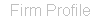 Firm Profile